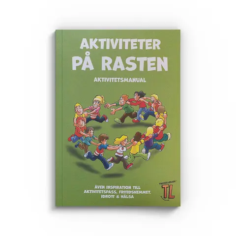 TL Aktivitetsmanual - lekar p&#229; rasten Lekbok med &#246;ver 400 ativiteter